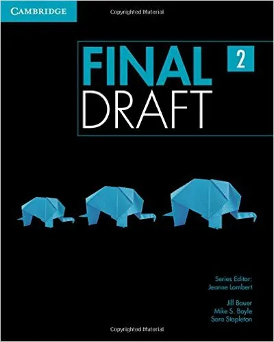 Обложка книги Final Draft Level 2 Student's Book, Jill Bauer, Mike S. Boyle, Sara Stapleton, Jeanne Lambert