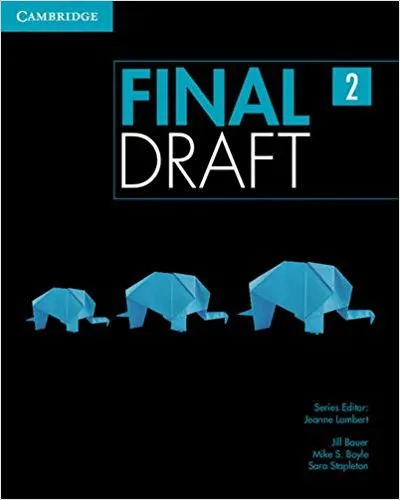 Обложка книги Final Draft Level 2 Student's Book with Online Writing Pack, Jill Bauer, Mike S. Boyle, Sara Stapleton, Jeanne Lambert