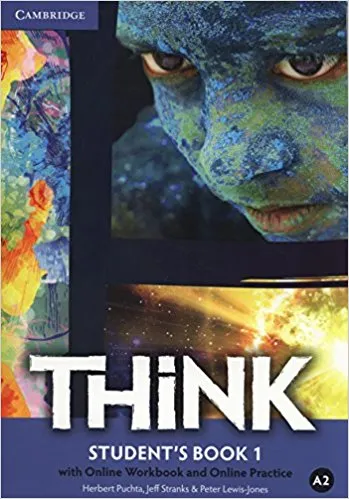 Обложка книги Think: Level 1: Student's Book with Online Workbook and Online Practice, Пучта Херберт, Странкс Джефф