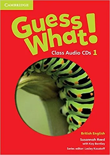 Обложка книги Guess What! Level 1 Class (Audio CD), Susannah Reed, Lesley Koustaff, Kay Bentley
