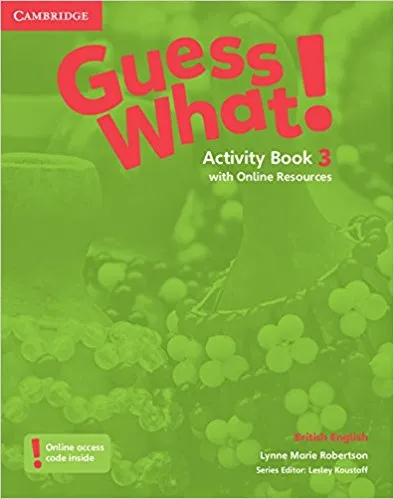 Обложка книги Guess What! 3 Activity Book with Online resource, Lynne Marie Robertson, Lesley Koustaff