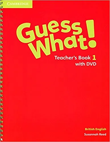 Обложка книги Guess What! 1 Teacher's Book with DVD Video, Susannah Reed