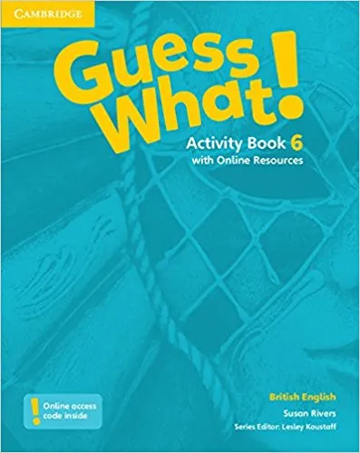 Обложка книги Guess What! 6 Activity Book with Online resource, Susan Rivers, Lesley Koustaff