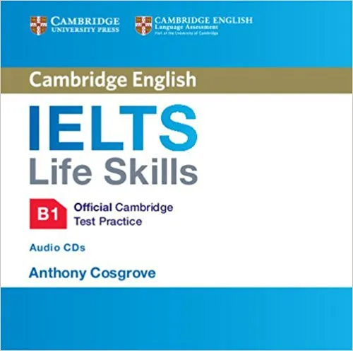 Обложка книги IELTS Life Skills Official Cambridge Test Practice B1 Audio CDs , Anthony Cosgrove