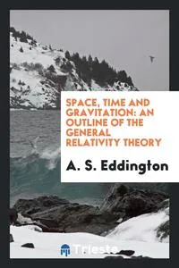 Обложка книги Space, Time and Gravitation, A. S. Eddington