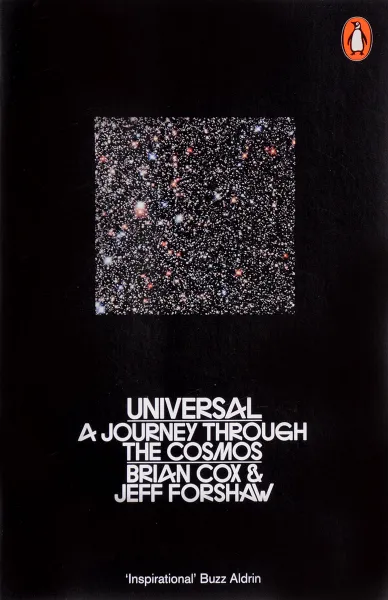 Обложка книги Universal: A Journey Through the Cosmos, Кокс Брайан, Форшоу Джефф