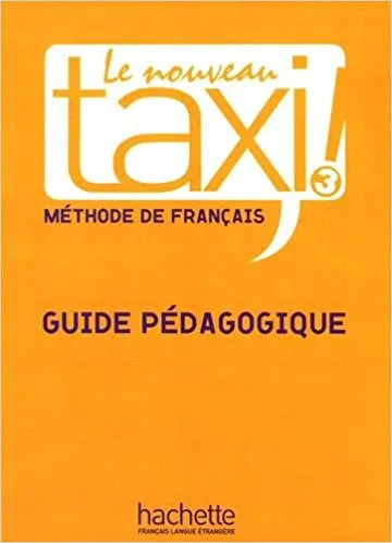 Обложка книги Le Nouveau Taxi: Guide pedagogique 3, Robert Menand