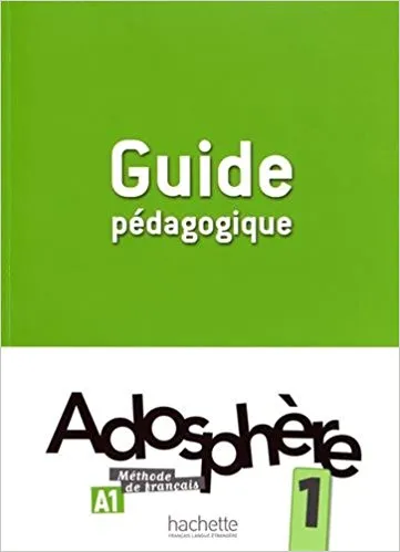 Обложка книги Adosphere 1 Guide Pedagogique, Céline Himber, Marie-Laure Poletti