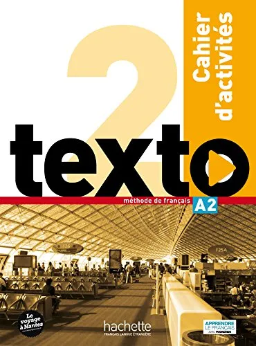 Обложка книги Texto 2: Cahier d'activites (+ DVD-ROM), Jean-Thierry Le Bougnec