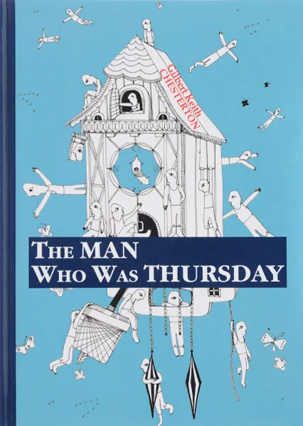 Обложка книги The Man Who Was Thursday, Gilbert Keith Chesterton