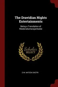 Обложка книги The Dravidian Nights Entertainments, S M. Natesa Sastri