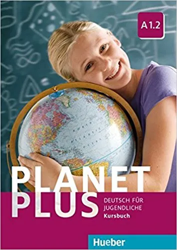 Обложка книги Planet Plus A1.2 Kursbuch, Sarah Fleer