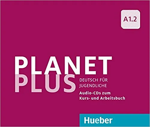 Обложка книги Planet Plus A1.2 2 CDs zum Kursbuch, 1 CD zum Arbeitsbuch, Franz Specht