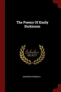 Обложка книги The Poems Of Emily Dickinson, Thomas H. Johnson