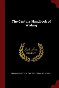 Обложка книги The Century Handbook of Writing, Garland Greever