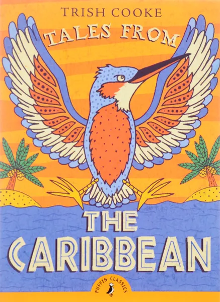 Обложка книги Tales from the Caribbean, Trish Cooke