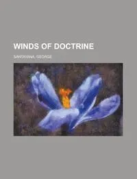 Обложка книги Winds of Doctrine, George Santayana