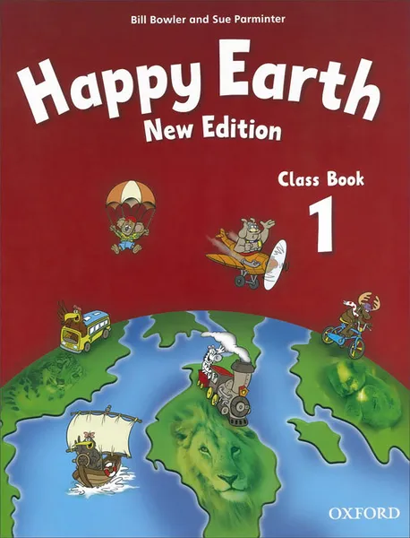 Обложка книги Happy Earth 1: Class Book, Bill Bowler, Sue Parminter
