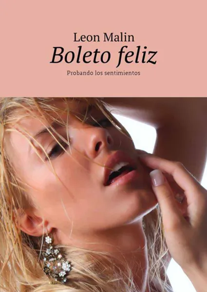 Обложка книги Boleto feliz. Probando los sentimientos, Malin Leon