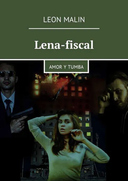 Обложка книги Lena-fiscal. Amor y tumba, Malin Leon