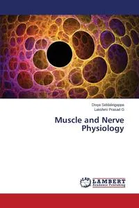 Обложка книги Muscle and Nerve Physiology, Siddalingappa Divya