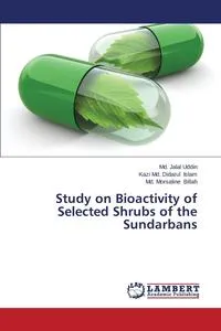 Обложка книги Study on Bioactivity of Selected Shrubs of the Sundarbans, Uddin Md. Jalal