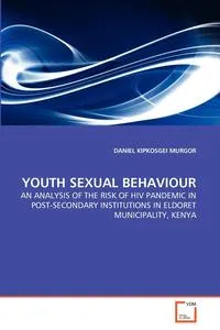 Обложка книги YOUTH SEXUAL BEHAVIOUR, DANIEL KIPKOSGEI MURGOR