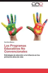 Обложка книги Los Programas Educativos No Convencionales, Carolina Blanco