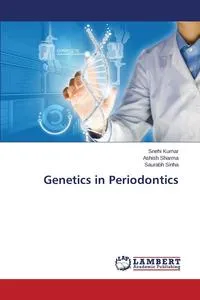 Обложка книги Genetics in Periodontics, Kumar Snehi