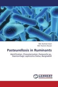 Обложка книги Pasteurellosis in Ruminants, Islam MD Rashidul
