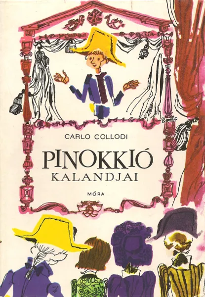 Обложка книги Pinocchio Kalandjai, Carlo Collodi