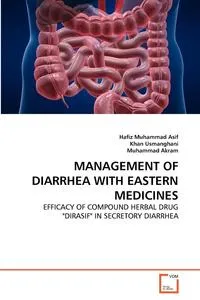 Обложка книги MANAGEMENT OF DIARRHEA WITH EASTERN MEDICINES, Hafiz Muhammad Asif