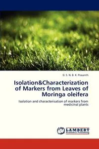 Обложка книги Isolation&characterization of Markers from Leaves of Moringa Oleifera, Prasanth D. S. N. B. K.