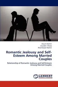 Обложка книги Romantic Jealousy and Self-Esteem Among Married Couples, Anjum Hashmi