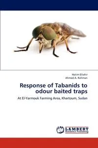 Обложка книги Response of Tabanids to Odour Baited Traps, Hatim Eltahir