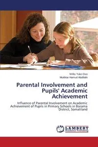 Обложка книги Parental Involvement and Pupils' Academic Achievement, Yuko Oso Willis