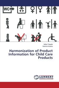 Обложка книги Harmonization of Product Information for Child Care Products, Tripathi Neha