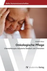 Обложка книги Onkologische Pflege, Maier Elisabeth