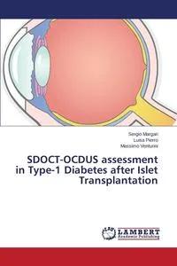 Обложка книги SDOCT-OCDUS assessment in Type-1 Diabetes after Islet Transplantation, Margari Sergio