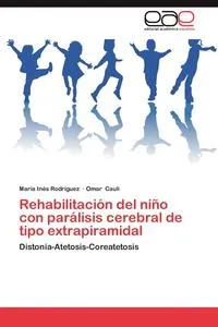 Обложка книги Rehabilitacion del Nino Con Paralisis Cerebral de Tipo Extrapiramidal, Mar a. in S. Rodr Guez