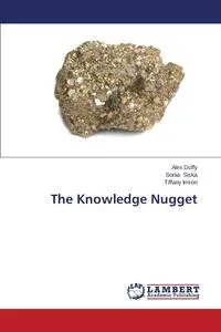 Обложка книги The Knowledge Nugget, Duffy Alex