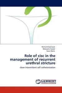 Обложка книги Role of cisc in the management of recurrent urethral stricture, Muhammad Sajid