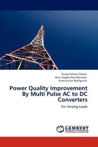 Обложка книги Power Quality Improvement By Multi Pulse AC to DC Converters, Punya Sekhar Chavali