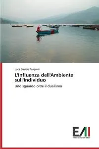 Обложка книги L'Influenza dell'Ambiente sull'Individuo, Pasquini Luca Davide