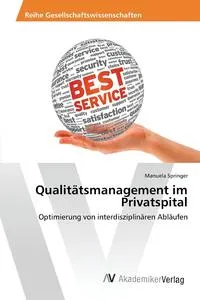 Обложка книги Qualitatsmanagement im Privatspital, Springer Manuela