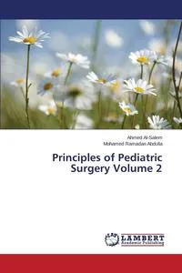 Обложка книги Principles of Pediatric Surgery Volume 2, Al-Salem Ahmed