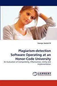 Обложка книги Plagiarism-Detection Software Operating at an Honor-Code University, George III Joeckel