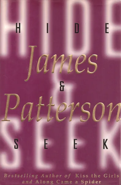 Обложка книги Hide and Seek, James Patterson