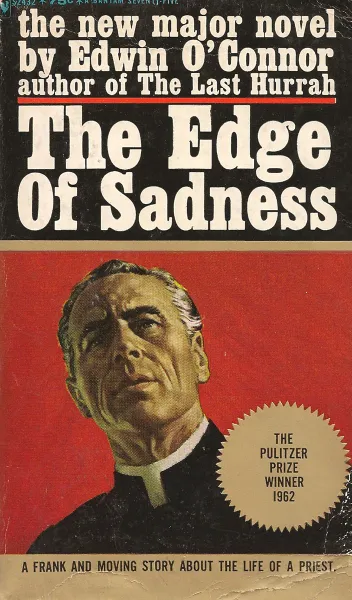 Обложка книги The Edge of Sadness, Edwin O'Connor