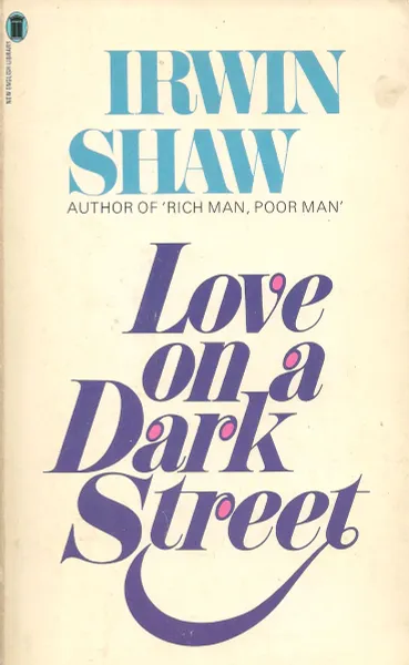 Обложка книги Love on a Dark Street, Irwin Shaw